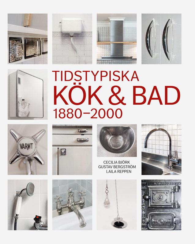 Bok Tidstypiska kök och bad 1800-2000