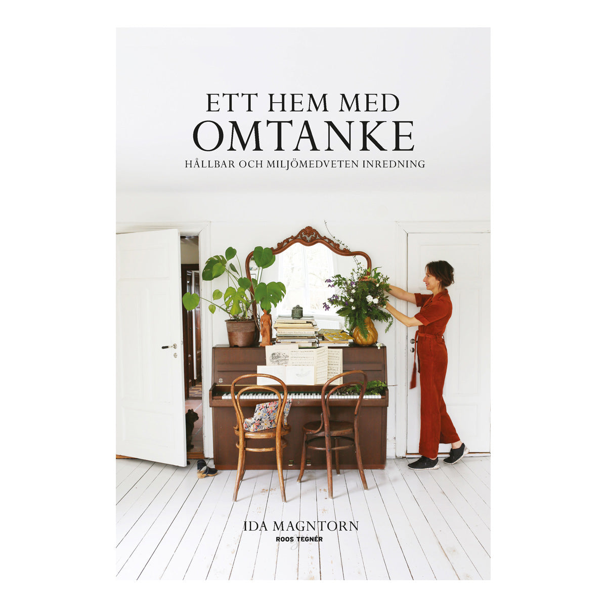 Ett hem med omtanke Ida Magntorn